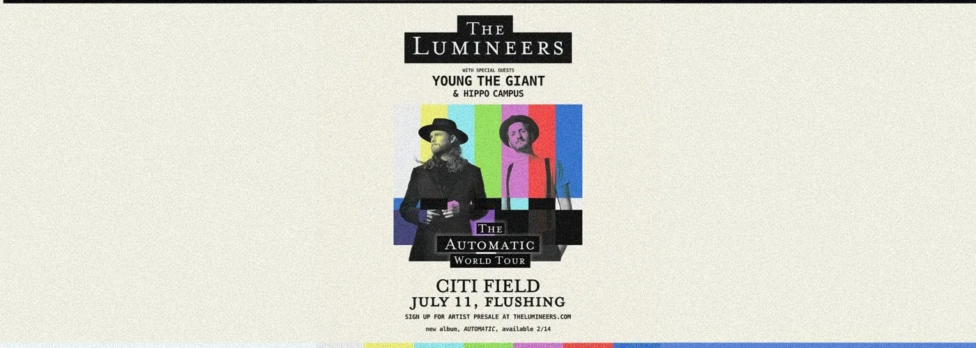 The Lumineers, Young The Giant &amp; Hippo Campus